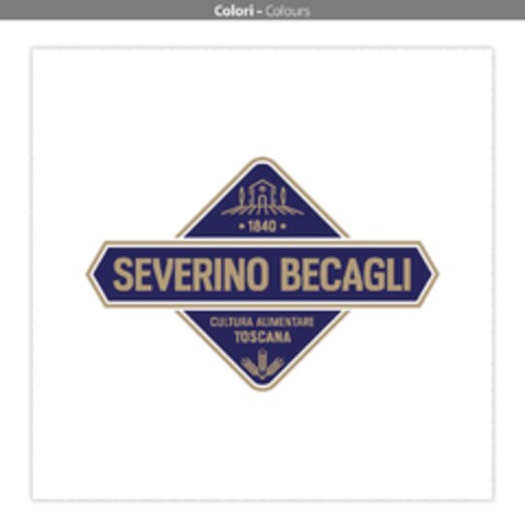 SEVERINO BECAGLI 1840 CULTURA ALIMENTARE TOSCANA Logo (EUIPO, 04.12.2017)