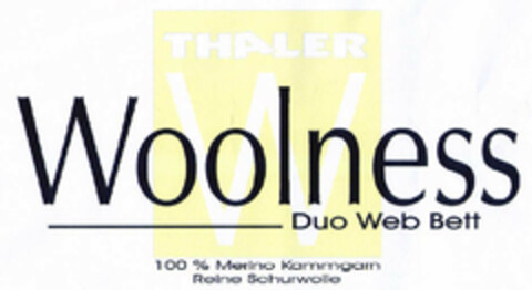 THALER W Woolness Duo Web Bett 100% Merino Kammgarn Reine Schurwolle. Logo (EUIPO, 20.03.2001)