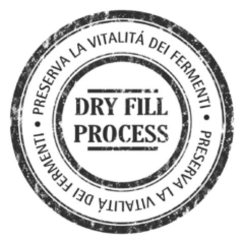 DRY FILL PROCESS - PRESERVA LA VITALITA' DEI FERMENTI Logo (EUIPO, 10.12.2010)