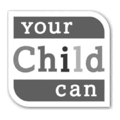 YOUR CHILD CAN Logo (EUIPO, 23.09.2010)