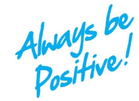 Always Be Positive! Logo (EUIPO, 20.10.2011)