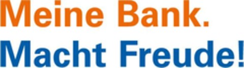 Meine Bank . Macht Freude ! Logo (EUIPO, 28.08.2023)