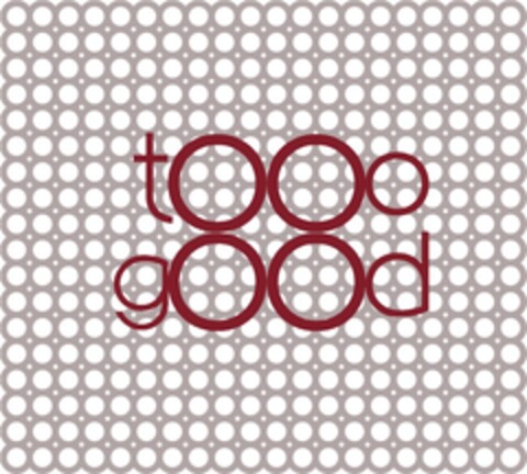 TOOO GOOD Logo (EUIPO, 28.02.2018)
