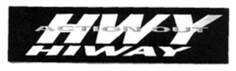 ACTION OUT HWY HIWAY Logo (EUIPO, 30.07.1996)