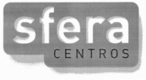 sfera CENTROS Logo (EUIPO, 29.07.2002)