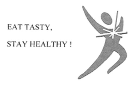 EAT TASTY, STAY HEALTHY ! Logo (EUIPO, 24.04.2007)