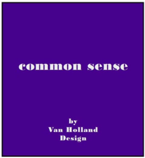 COMMON SENSE BY VAN HOLLAND DESIGN Logo (EUIPO, 10/23/2015)