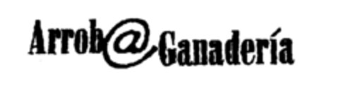 Arrob@Ganadería Logo (EUIPO, 05/10/2001)