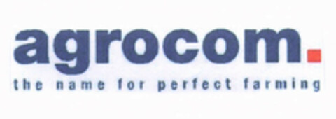 agrocom. the name for perfect farming Logo (EUIPO, 30.01.2002)