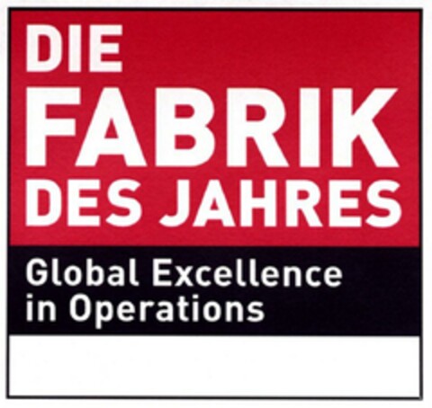 DIE FABRIK DES JAHRES Global Excellence in Operations Logo (EUIPO, 03/25/2015)