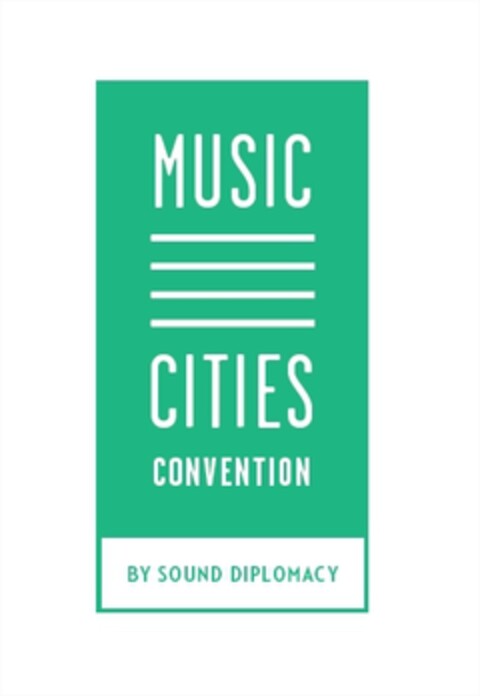 MUSIC CITIES CONVENTION BY SOUND DIPLOMACY Logo (EUIPO, 11/07/2016)