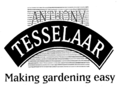 ANTHONY TESSELAAR Making gardening easy Logo (EUIPO, 21.02.2001)