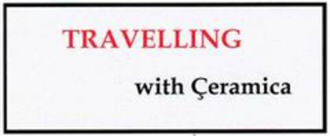 TRAVELLING with Çeramica Logo (EUIPO, 02/20/2004)