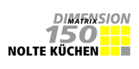 DIMENSION MATRIX 150 NOLTE KÜCHEN Logo (EUIPO, 13.08.2008)