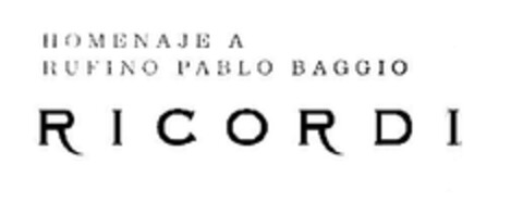 HOMENAJE A RUFINO PABLO BAGGIO RICORDI Logo (EUIPO, 12/16/2009)