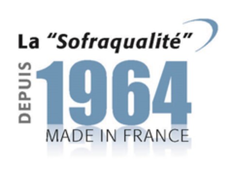 La "Sofraqualité" DEPUIS 1964 MADE IN FRANCE Logo (EUIPO, 10/07/2016)