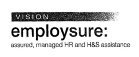 vision employsure: assured, managed HR and H&S assistance Logo (EUIPO, 18.06.2008)