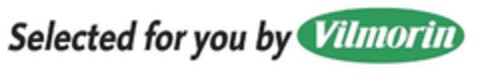 Selected for you by Vilmorin Logo (EUIPO, 13.12.2006)