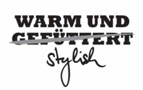 WARM UND GEFÜTTERT Stylish Logo (EUIPO, 18.12.2015)