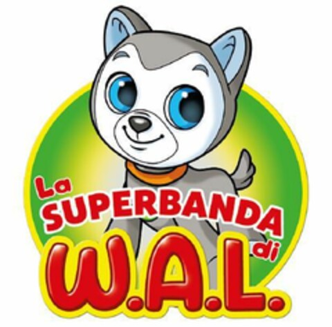 LA SUPERBANDA DI W.A.L. Logo (EUIPO, 26.10.2022)