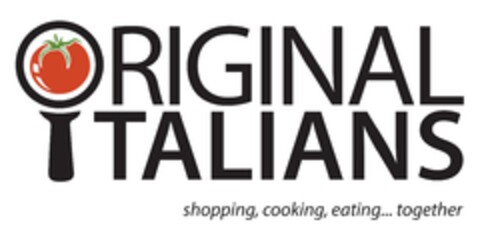 ORIGINAL ITALIANS shopping , cooking , eating ... together Logo (EUIPO, 06.12.2023)