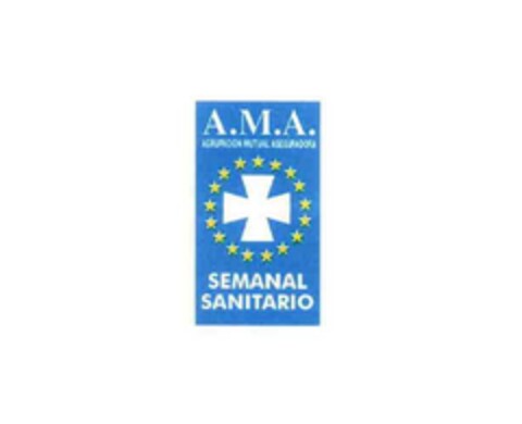 A.M.A. AGRUPACIÓN MUTUAL ASEGURADORA SEMANAL SANITARIO Logo (EUIPO, 11.02.2004)