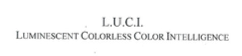 L.U.C.I. LUMINESCENT COLORLESS COLOR INTELLIGENCE Logo (EUIPO, 22.05.2007)