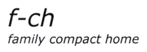 f-ch family compact home Logo (EUIPO, 11/08/2007)