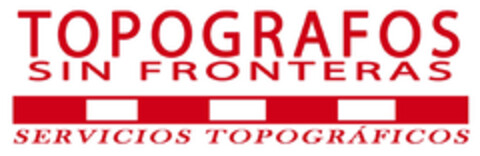 TOPOGRAFOS SIN FRONTERAS SERVICIOS TOPOGRÁFICOS Logo (EUIPO, 07.02.2008)