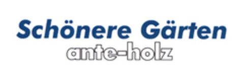 Schönere Gärten ante-holz Logo (EUIPO, 11.07.2007)