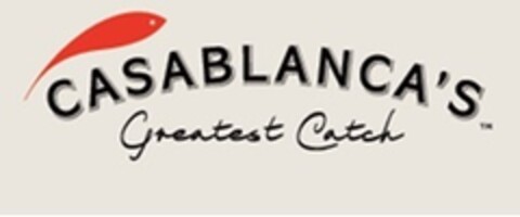 CASABLANCA'S Greatest Catch Logo (EUIPO, 17.10.2018)