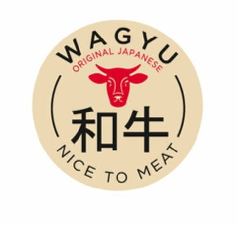 WAGYU ORIGINAL JAPANESE NICE TO MEAT Logo (EUIPO, 03/17/2022)