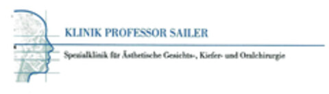 KLINIK PROFESSOR SAILER Spezialklinik für Ästhetische Gesichts-, Kiefer- und Oralchirurgie Logo (EUIPO, 07.03.2005)