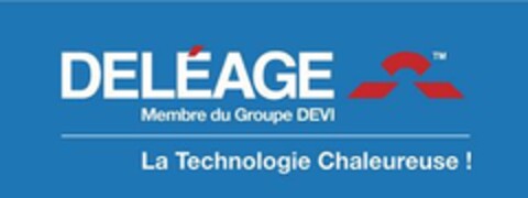 DELEAGE Membre du Groupe DEVI La Technologie Chaleureuse ! Logo (EUIPO, 27.07.2007)