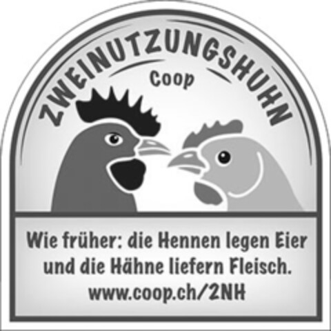 ZWEINUTZUNGSHUHN Coop Wie früher: die Hennen legen Eier und die Hähne liefern Fleisch. www.coop.ch/2NH Logo (IGE, 08/08/2014)