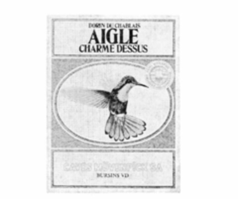 DORIN DU CHABLAIS AIGLE CHARME DESSUS CAVES MöVENPiCK SA BURSINS VD Logo (IGE, 22.04.1985)