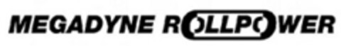 MEGADYNE ROLLPOWER Logo (IGE, 07/06/2021)