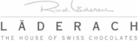 LÄDERACH Rud. Läderach THE HOUSE OF SWISS CHOCOLATES Logo (IGE, 05.01.2007)