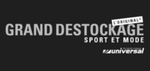 L'ORIGINAL GRAND DESTOCKAGE SPORT ET MODE the sports company universal Logo (IGE, 01/19/2012)