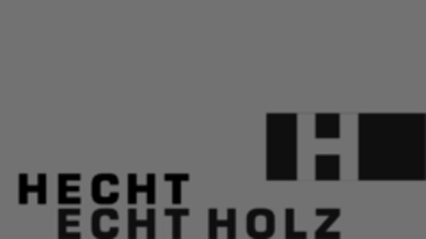 H HECHT ECHT HOLZ Logo (IGE, 07.09.2023)