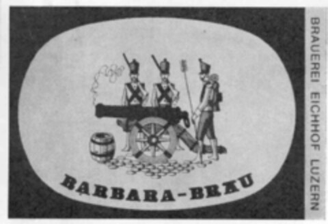 BARBARA-BRÄU BRAUEREI EICHHOF LUZERN Logo (IGE, 12.02.1974)