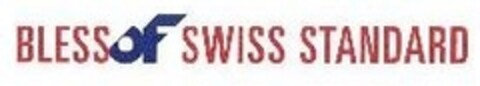 BLESS OF SWISS STANDARD Logo (IGE, 07.08.2007)