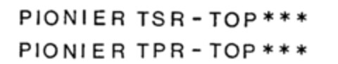 PIONIER TSR-TOP*** PIONIER TPR-TOP*** Logo (IGE, 17.10.1988)