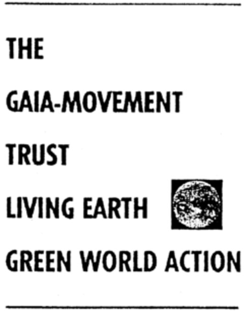 THE GAIA-MOVEMENT TRUST LIVING EARTH GREEN WORLD ACTION Logo (IGE, 02.10.1998)