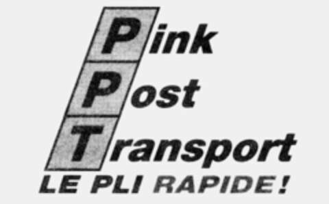 PPT Pink Post Transport LE PLI RAPIDE Logo (IGE, 04/01/1993)