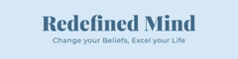 Redefined Mind Change your Beliefs, Excel your Life Logo (IGE, 29.12.2023)