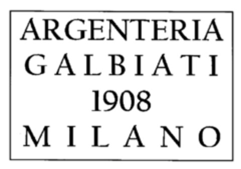 ARGENTERIA GALBIATI 1908 MILANO Logo (IGE, 13.01.2010)