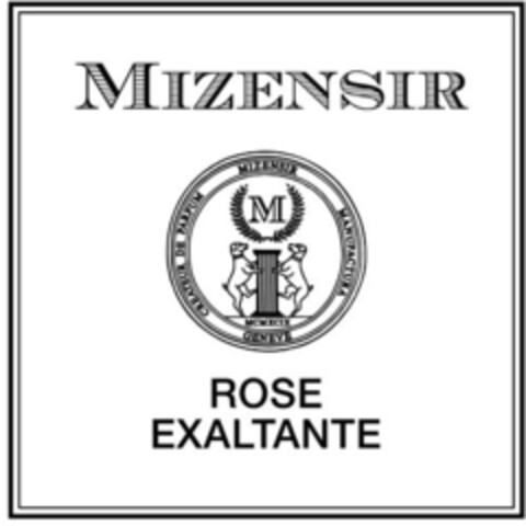 MIZENSIR M ROSE EXALTANTE Logo (IGE, 01.06.2017)