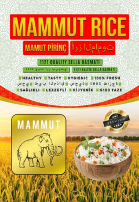 MAMMUT RICE MAMUT PiRiNC 1121 QUALITY SELLA BASMATI 1121 1121 KALiTE SELLA BASMATI HEALTHY TASTY HYGIENIC 100% FRESH SAGLIKLI LEZZELTi HiJYENiK %100 TAZE MAMMUT 1121 SELLA PREMIUM BASMATI RICE Logo (IGE, 04.09.2023)