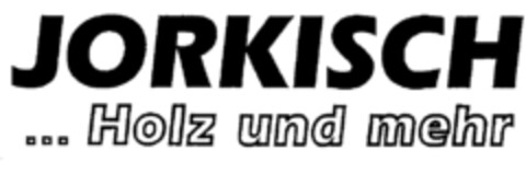 JORKISCH ...Holz und mehr Logo (IGE, 18.06.2001)